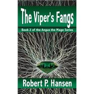 The Viper's Fangs by Hansen, Robert P., 9781508534563