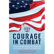 Courage in Combat by Rinaldo, Richard J.; Galloway, Joseph L., 9781612004563