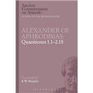 Alexander of Aphrodisias by Sharples, R.W., 9781780934563