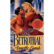 Betrothal by Lamb, Arnette, 9781439154564