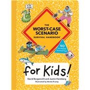 The Worst-Case Scenario Survival Handbook for Kids by Borgenicht, David; Heimberg, Justin; Kramp, Wenke, 9781683694564