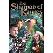 The Shaman of Karres by Flint, Eric; Freer, Dave, 9781982124564
