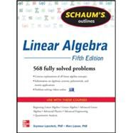Schaum's Outline of Linear Algebra, 5th Edition by Lipschutz, Seymour; Lipson, Marc, 9780071794565