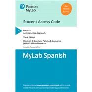 MyLab Spanish with Pearson eText -- Access Card -- for Unidos An Interactive Approach (Multi-Semester) by Guzmn, Elizabeth E; Lapuerta, Paloma E; Liskin-Gasparro, Judith E, 9780135214565