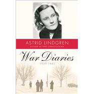 War Diaries, 19391945 by Lindgren, Astrid; Death, Sarah; Nyman, Karin, 9780300234565