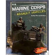 U.s. Marine Corps Assault Vehicles by Kaelberer, Angie Peterson, 9780736864565