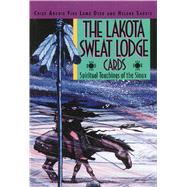 The Lakota Sweat Lodge Cards by Lame Deer, Archie Fire; Sarkis, Helene, 9780892814565