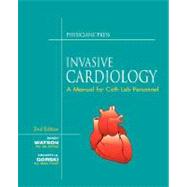 Invasive Cardiology: A Manual for Cath Lab Personnel by Watson, Sandy, 9781890114565