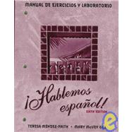 Workbook/Lab Manual (with Video Manual) for Hablemos espaol!, 6th by Teresa Mndez-Faith, 9780030254567