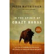 In the Spirit of Crazy Horse : The Story of Leonard Peltier and the FBI's War on the American Indian Movement by Matthiessen, Peter (Author); Garbus, Martin (Afterword by), 9780140144567