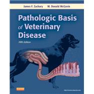 Pathologic Basis of Veterinary Disease (Book with Access Code) by Zachary, James F., Ph.D., 9780323084567