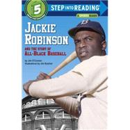 Jackie Robinson and the Story of All Black Baseball by O'CONNOR, JIM, 9780394824567
