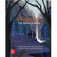 Looseleaf for Philosophy: The Power of Ideas by Moore, Brooke Noel; Bruder, Kenneth, 9781260214567