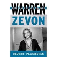 Warren Zevon Desperado of Los Angeles by Plasketes, George, 9781442234567