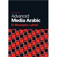 Advanced Media Arabic by Lahlali, El Mustapha, 9781626164567