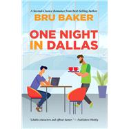One Night in Dallas by Baker, Bru, 9781641084567