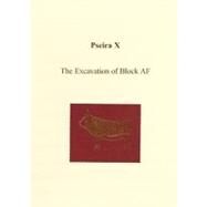 Pseira X: The Excavation of Block AF by Betancourt, Philip P.; Armpis, Eleni (CON); Davaras, Costis (CON); Dierckx, Heidi M. C. (CON); Floyd, Cheryl R. (CON), 9781931534567