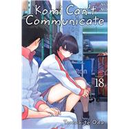 Komi Can't Communicate, Vol. 18 by Oda, Tomohito, 9781974724567