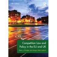 Competition Law and Policy in the EU and UK by Rodger; Barry, 9780415524568