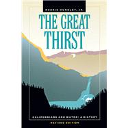 The Great Thirst by Hundley, Norris, Jr., 9780520224568