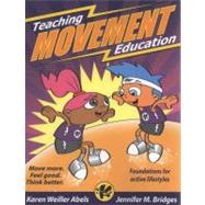 Teaching Movement Education :...,Abels, Karen,9780736074568