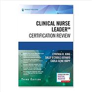Clinical Nurse Leader Certification Review, Third Edition by Cynthia R. King, 9780826164568