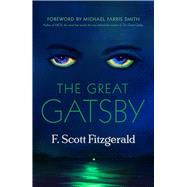 The Great Gatsby by Fitzgerald, F Scott; Farris Smith, Michael, 9780857304568