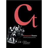 Composed Theatre by Rebstock, Matthias; Roesner, David, 9781841504568