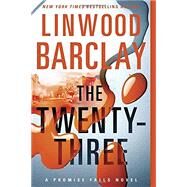 The Twenty-Three (Promise Falls Trilogy) by Linwood Barclay, 9780385684569