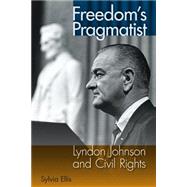 Freedom's Pragmatist by Ellis, Sylvia, 9780813044569