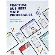 Loose Leaf Inclusive Access for Practical Business Math Procedures by Wittry, Sharon; Slater, Jeffrey, 9781265624569