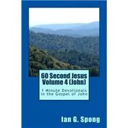 60 Second Jesus - John by Spong, Ian Grant, 9781511514569