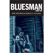Bluesman: Book 2 by Vollmar, Rob; Callejo, Pablo G., 9781561634569