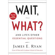 Wait, What? by Ryan, James E., 9780062664570