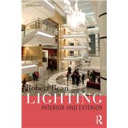 Lighting: Interior and Exterior by Bean; Robert, 9780415644570