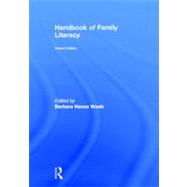Handbook of Family Literacy by Wasik; Barbara Hanna, 9780415884570