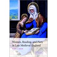 Women, Reading, And Piety in Late Medieval England by Mary C. Erler, 9780521024570