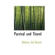 Parzival Und Titurel by Wolfram, Von Eschenbach, 9780559434570