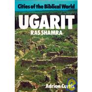 Ugarit by Curtis, Adrian H. W., 9780718824570