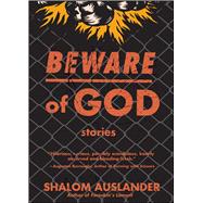 Beware of God Stories by Auslander, Shalom, 9780743264570