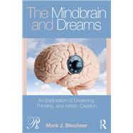 The Mindbrain and Dreams by Blechner, Mark J., 9780815394570