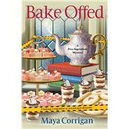Bake Offed by Corrigan, Maya, 9781496734570