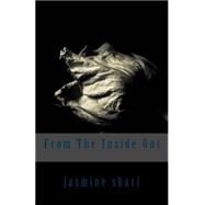 From the Inside Out by Shari, Jasmine, 9781499184570