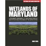 Wetlands of Maryland by U.s. Fish and Wildlife Service, 9781507784570
