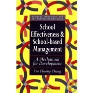 School Effectiveness and School-Based Management by Yin Cheong Chen, 9780750704571