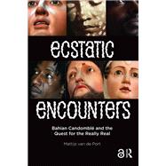 Ecstatic Encounters by Mattijs Port, 9781003694571