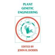 Plant Genetic Engineering by Dodds, John H., 9781107404571