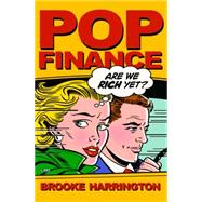 Pop Finance: Investment Clubs and the New Investor Populism by Harrington, Brooke, 9781400824571