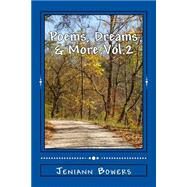 Poems, Dreams & More: New & Updated by Bowers, Jeniann; K., Kaycee, 9781508834571