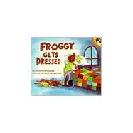 Froggy Gets Dressed by London, Jonathan (Author); Remkiewicz, Frank (Illustrator), 9780140544572